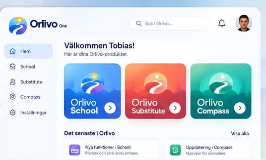 Orlivo One – gemensam plattform för School, Substitute och Compass